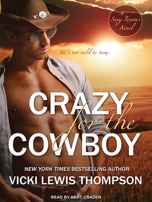 Title details for Crazy for the Cowboy by Vicki Lewis Thompson - Wait list